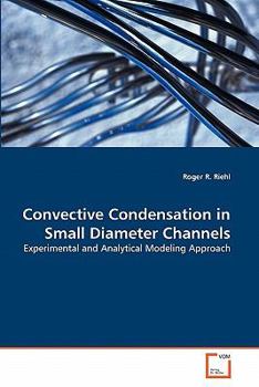Paperback Convective Condensation in Small Diameter Channels Book