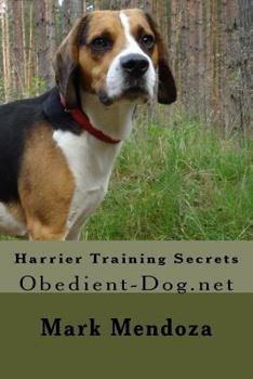 Paperback Harrier Training Secrets: Obedient-Dog.net Book