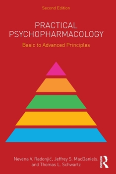 Paperback Practical Psychopharmacology: Basic to Advanced Principles Book