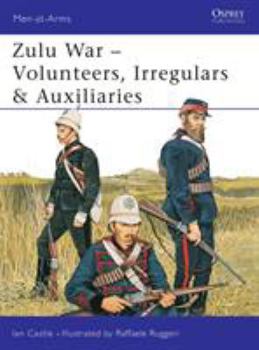 Paperback Zulu War: Volunteers, Irregulars & Auxiliaries Book