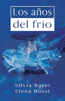 Paperback Los años del frio [Spanish] Book