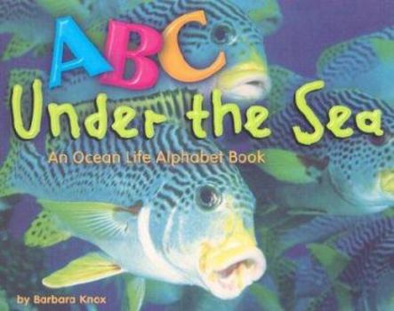 Library Binding ABC Under the Sea: An Ocean Life Alphabet Book