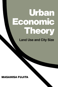 Paperback Urban Economic Theory: Land Use and City Size Book