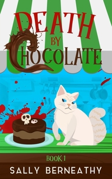 Muerte Por Chocolate - Book #1 of the Death by Chocolate