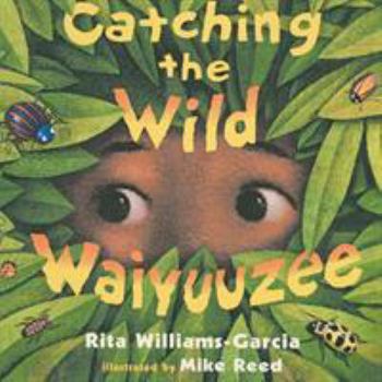 Paperback Catching the Wild Waiyuuzee Book