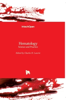 Hardcover Hematology: Science and Practice Book