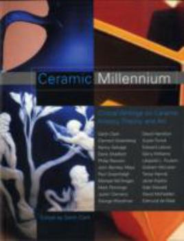 Paperback Ceramic Millennium: Critical Writings on Ceramic History, Theory and Art Book