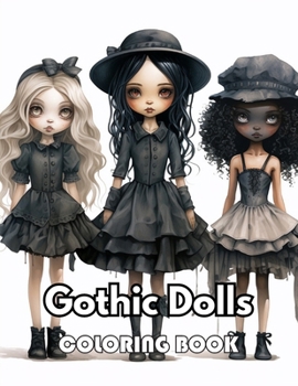 Paperback Gothic Dolls Coloring Book: Unique and Beautiful High-quality Designs Book