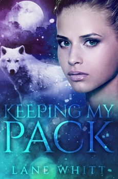Keeping My Pack - Book #2 of the My Pack