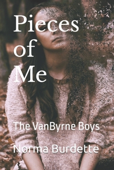 Paperback Pieces of Me: The VanByrne Boys Book