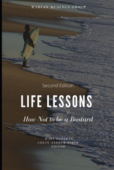 Paperback Life Lessons: Ruminations on Life as a Human on Earth Book