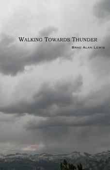 Paperback Walking Towards Thunder Book