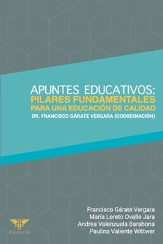Apuntes educativos: pilares fundamentales para una educación de calidad