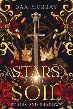 Paperback Stars and Soil: A Sapphic Epic Fantasy Book