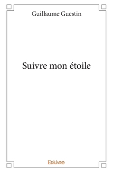 Paperback Suivre mon étoile [French] Book
