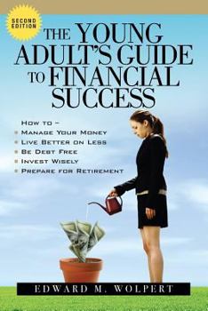 Paperback The Young Adult's Guide to Financial Success, 2nd Edition Book