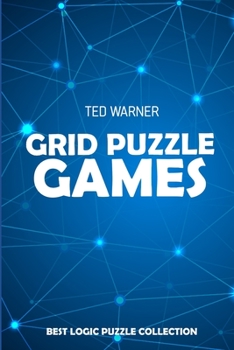 Paperback Grid Puzzle Games: MoonSun Puzzles - Best Logic Puzzle Collection Book