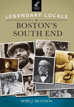 Paperback Legendary Locals of Boston's South End, Massachusetts Book