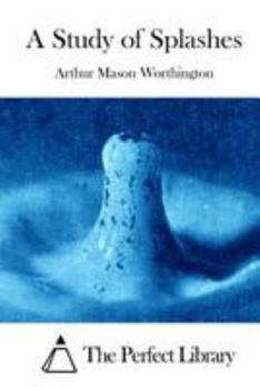 Paperback A Study of Splashes Book