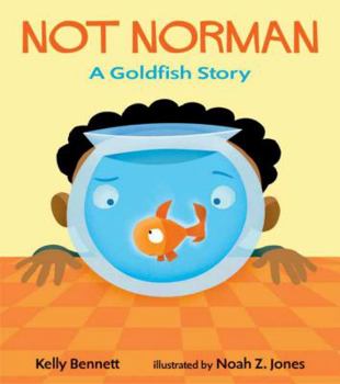 Hardcover Not Norman: A Goldfish Story Book