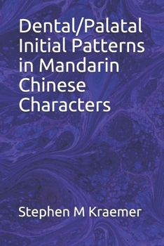 Paperback Dental/Palatal Initial Patterns in Mandarin Chinese Characters Book