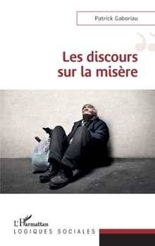 Paperback Les discours sur la misère [French] Book