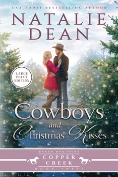 Cowboys & Christmas Kisses : Large Print
