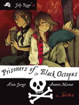 Prisoners of the Black Octopus - Book #6 of the Jolly Roger