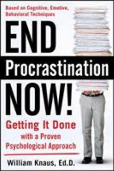 Paperback End Procrastination Now!: Get It Done with a Proven Psychological Approach Book