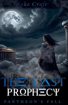 The Last Prophecy (Pantheon's Fall)