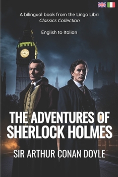 Paperback The Adventures of Sherlock Holmes (Translated): English - Italian Bilingual Edition [Italian] Book