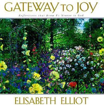 Hardcover Gateway to Joy: Reflections That Draw Su Nearer to God Book