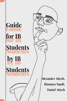 Paperback Guide for IB Students by IB Students Book
