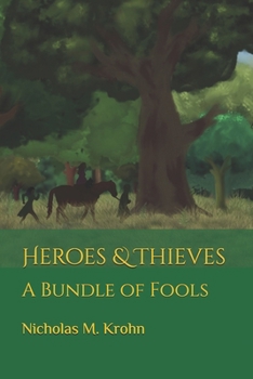 Paperback Heroes & Thieves: A Bundle of Fools Book