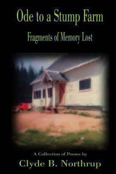Paperback Ode to a Stump Farm: Fragments of Memory Lost Book