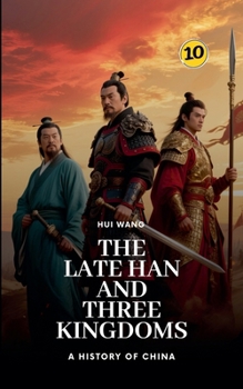 Paperback The Late Han and Three Kingdoms: A History of China Book