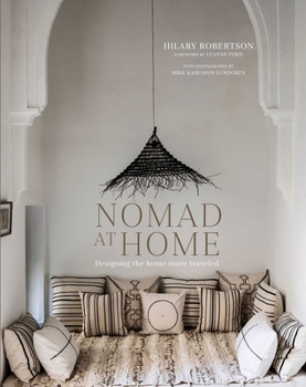 Hardcover Nomad at Home: Designing the Home More Traveled Book