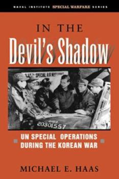 Hardcover In the Devil's Shadow: UN Special Operations During the Korean War Book