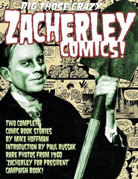 Paperback Dig Those Crazy Zacherley Comics!: Zacherley Comics by Mike Hoffman Book