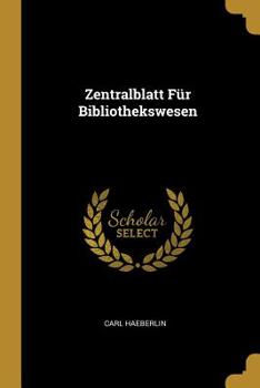 Paperback Zentralblatt F?r Bibliothekswesen [German] Book