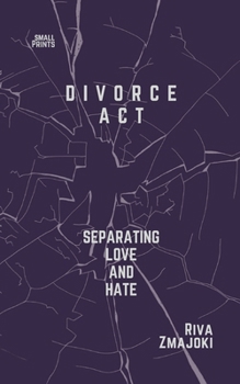 Paperback Divorce Act: Separating Love and Hate Book