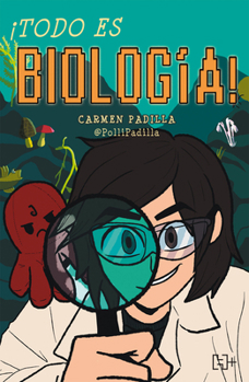 Paperback ¡Todo Es Biología! / Everything Is Biology! [Spanish] Book