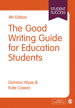 Paperback The Good Writing Guide for Education Students Book