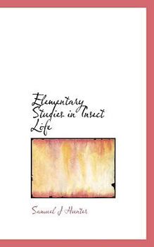 Paperback Elementary Studies in Insect Life Book