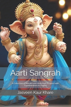 Aarti Sangrah: A Collection of Marathi and Hindi Aarti (Prayers) with Transliterations in English
