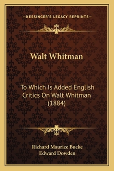 Paperback Walt Whitman: To Which Is Added English Critics On Walt Whitman (1884) Book