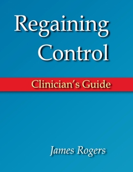 Paperback Regaining Control: Clinician's Guide Book