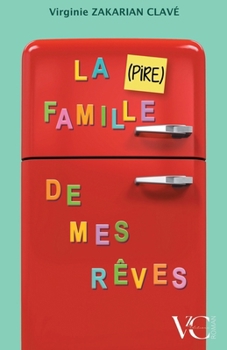 Paperback La (pire) famille de mes rêves [French] Book