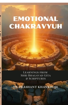 Paperback Emotional Chakravyuh: Learnings from Shri Bhagavad Gita & Scriptures Book