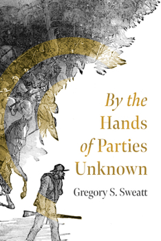 Paperback By the Hands of Parties Unknown Book